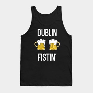 Dublin Fistin' T-Shirt Tank Top